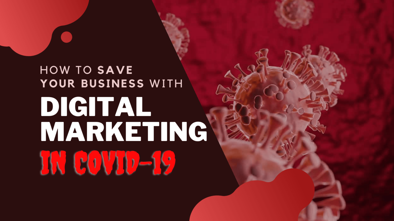 How To Save Your Business With Digital Marketing In COVID-19
